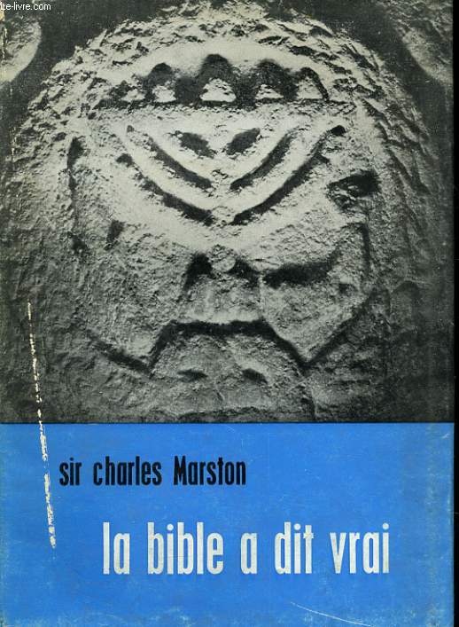 LA BIBLE A DIT VRAI