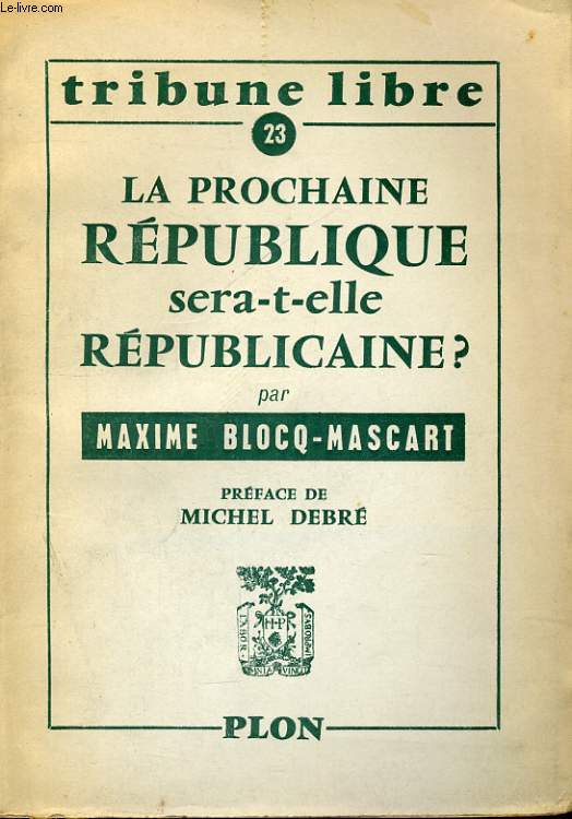 LA PROCHAINE REPUBLIQUE SERA-T-ELLE REPUBLICAINE ?