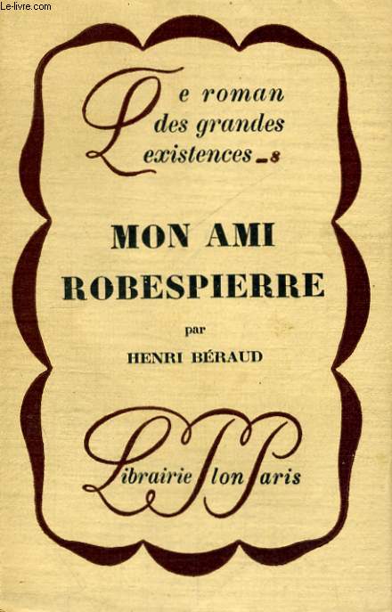 MON AMI ROBESPIERRE