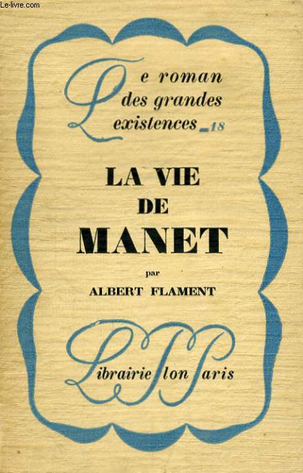 LA VIE DE MANET