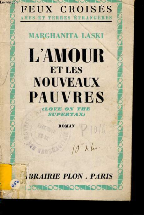 L'AMOUR ET LES NOUVEAUX PAUVRES (LOVE ON THE SUPERTAX)