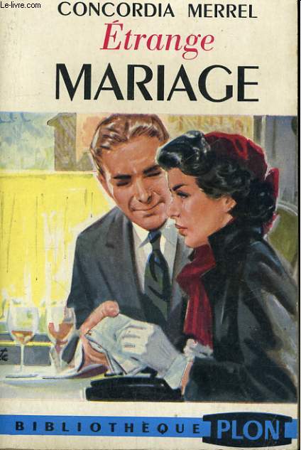 ETRANGE MARIAGE