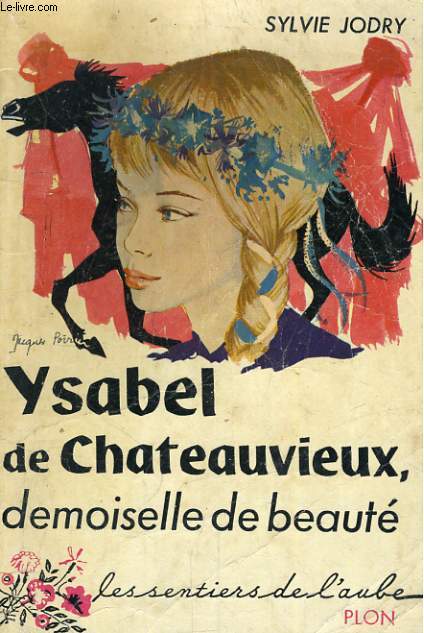 YSABEL DE CHATEAUVIEUX, DEMOISELLE DE BEAUTE