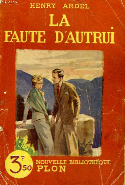 LA FAUTE D'AUTRUI