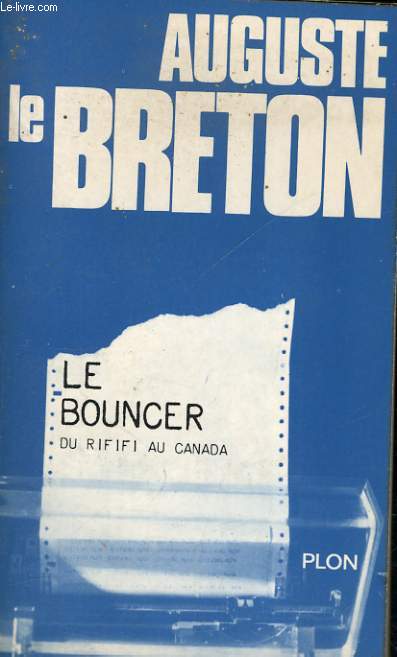 LE BOUNCER, DU RIFIFI AU CANADA