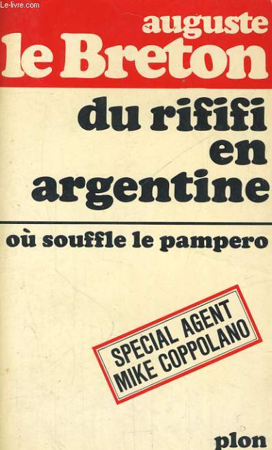 DU RIFIFI EN ARGENTINE - OU SOUFFLE LE PAMPERO