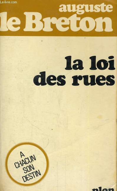 LA LOI DES RUES