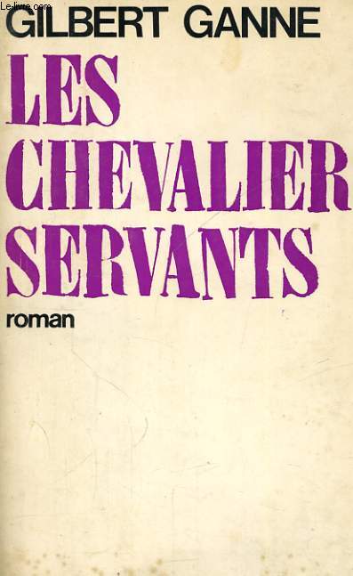 LES CHEVALIERS SERVANTS