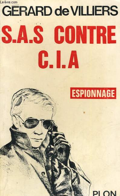 S.A.S. CONTRE LA C.I.A