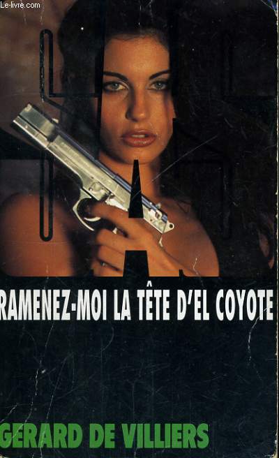 RAMENEZ-MOI LA TETE D'EL COYOTE