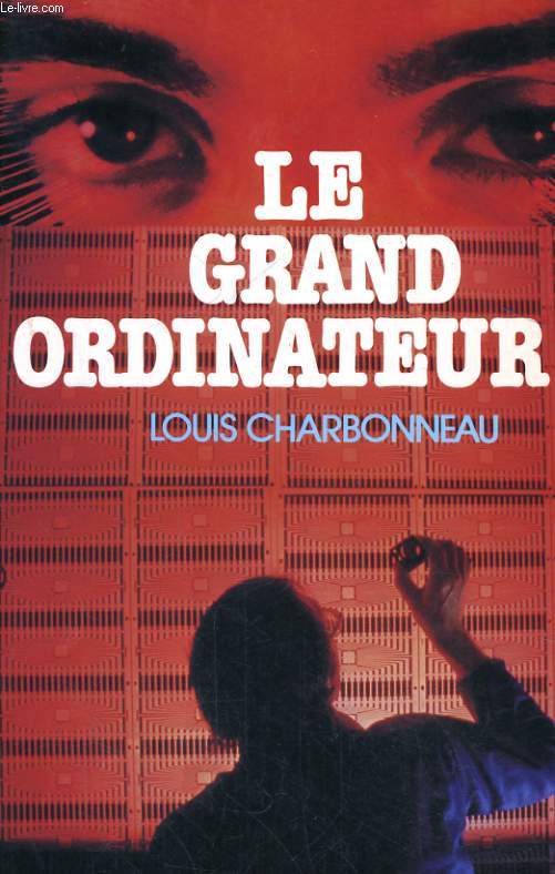 LE GRAND ORDINATEUR