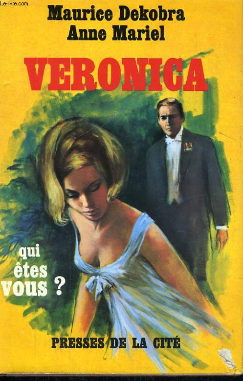 VERONICA, QUI ETES-VOUS ? LE JOURNAL D'UN PLAY BOY