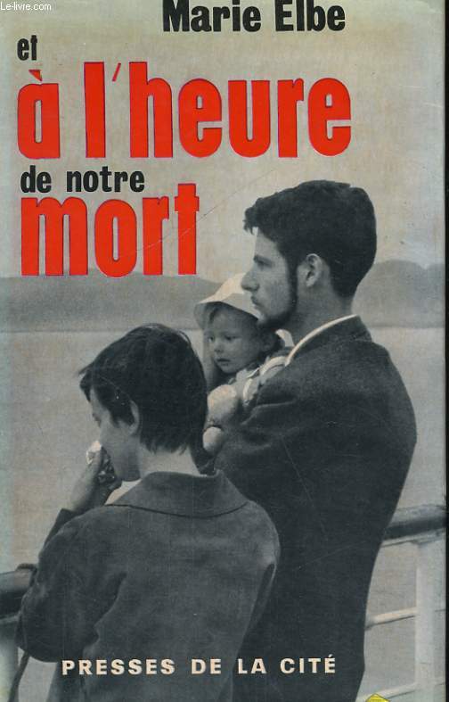 ET A L'HEURE DE NOTRE MORT