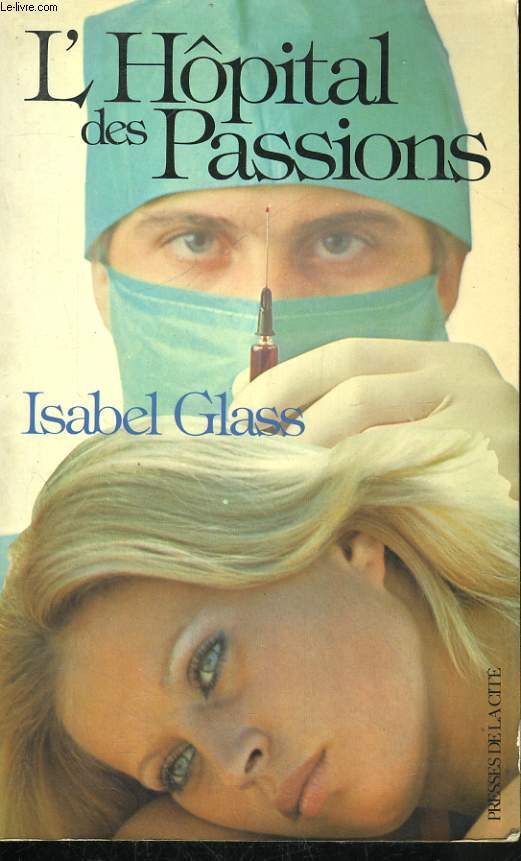 L'HOPITAL DES PASSIONS