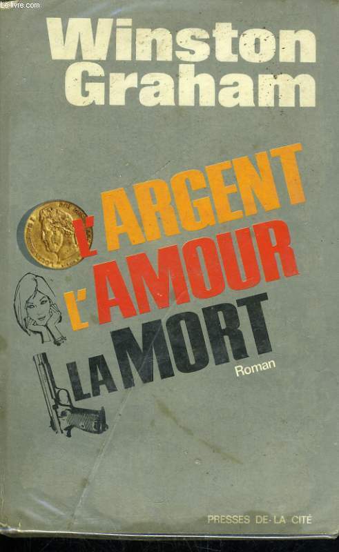 L'ARGENT, L'AMOUR, LA MORT