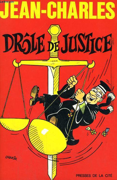 DROLE DE JUSTICE