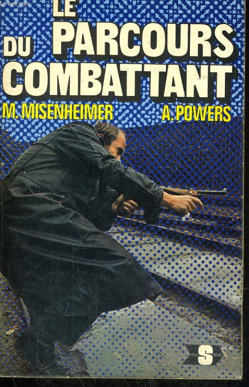 LE PARCOURS DU COMBATTANT