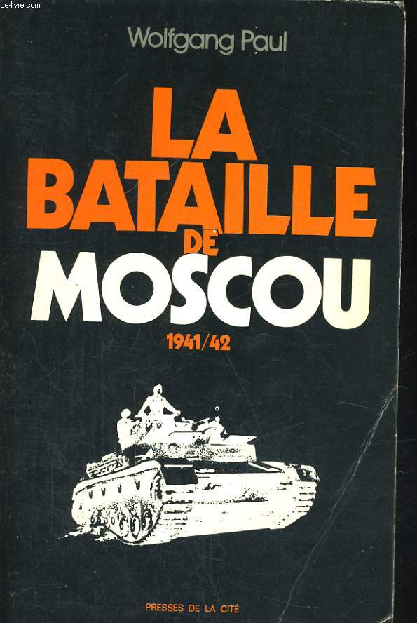 LA BATAILLE DE MOSCOU, 1941/42