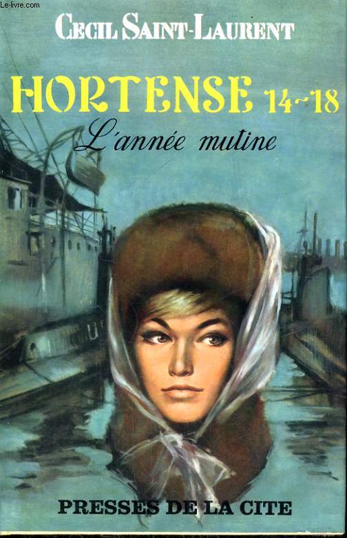 HORTENSE 14-18, TOME 3: L'ANNEE MUTINE