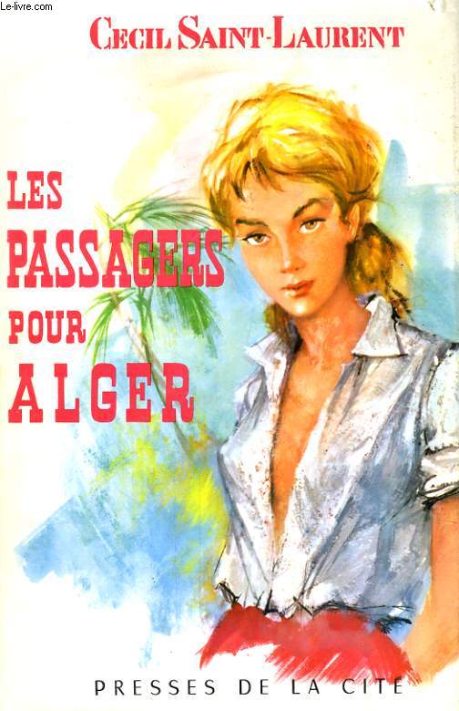 LES PASSAGERS POUR ALGER