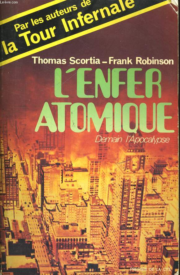 L'ENFER ATOMIQUE, DEMAIN L'APOCALYPSE