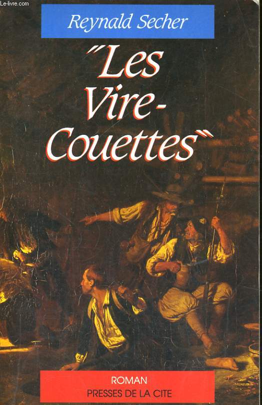 LES VIRE-COUETTES DANS LA GRANDE GUERRE, 1793-1794