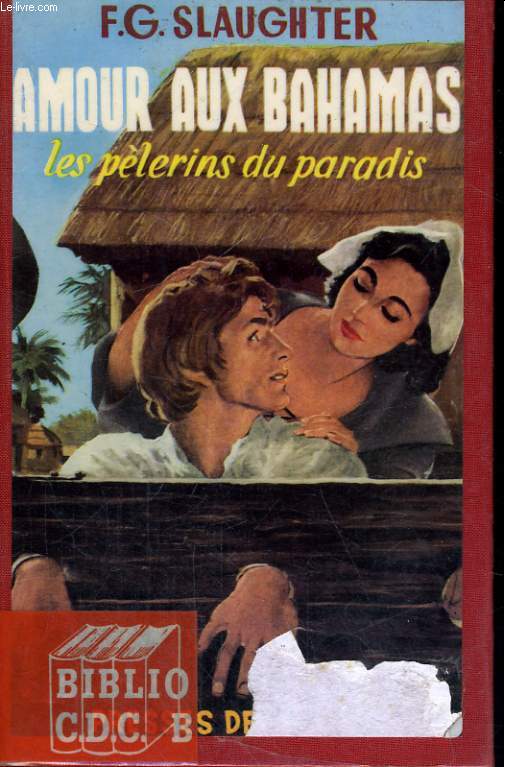 AMOUR AUX BAHAMAS (LES PELERINS DU PARADIS)