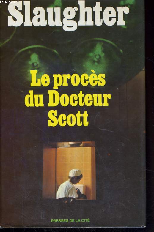 LE PROCES DU DOCTEUR SCOTT