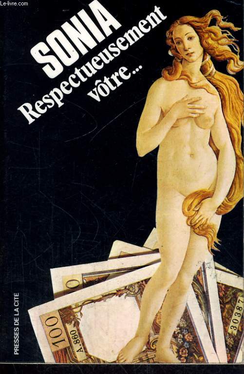 RESPECTUEUSEMENT VOTRE...