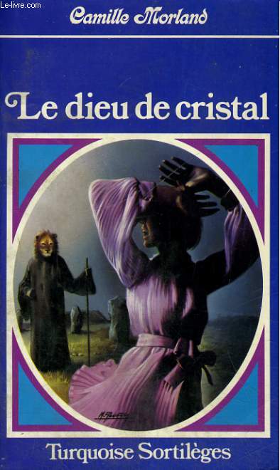 LE DIEU DE CRISTAL