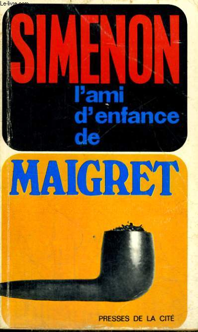 L'AMI D'ENFANCE DE MAIGRET