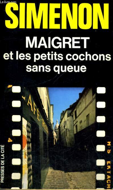 MAIGRET ET LES PETITS COCHONS SANS QUEUE