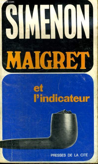 MAIGRET ET L'INDICATEUR