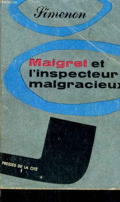 MAIGRET ET L'INSPECTEUR DISGRACIEUX