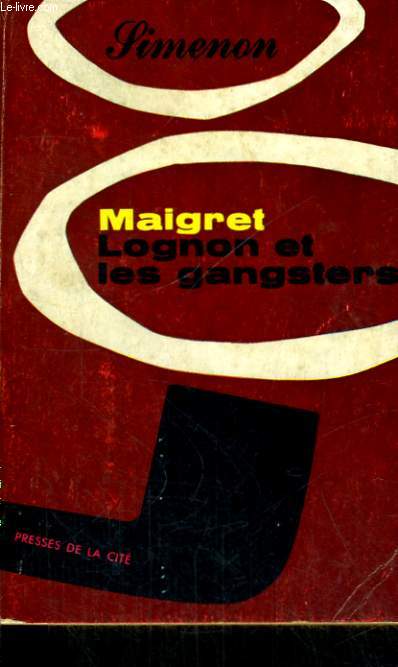 MAIGRET, LOGNON ET LES GANGSTERS