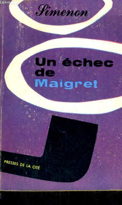 UN ECHEC DE MAIGRET