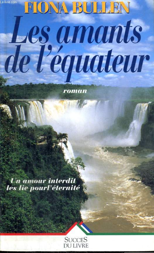 LES AMANTS DE L'EQUATEUR