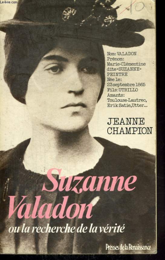 SUZANNE VALADON OU LA RECHERCHE DE LA VERITE