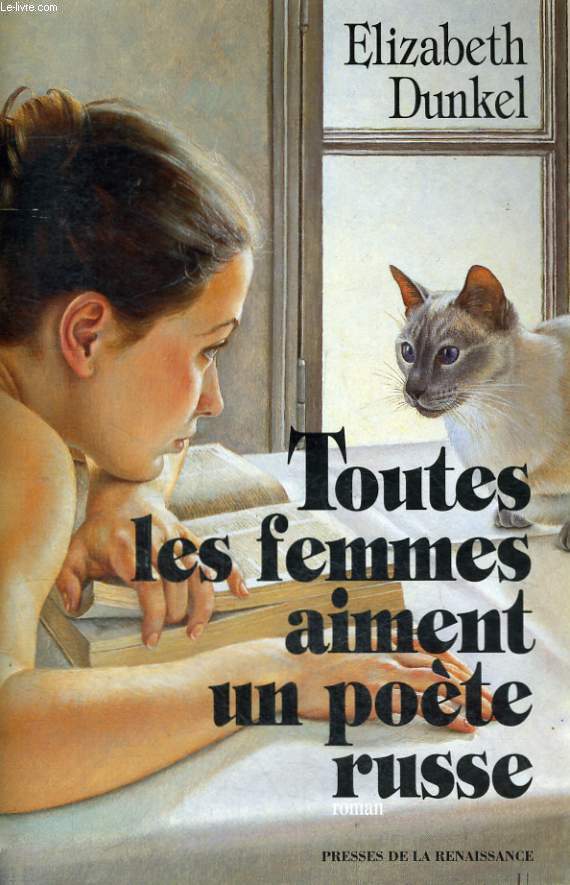 TOUTES LES FEMMES AIMENT UN POETE RUSSE