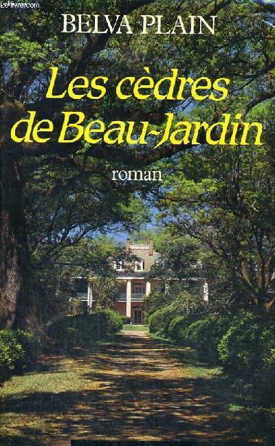 LES CEDRES DE BEAU-JARDIN
