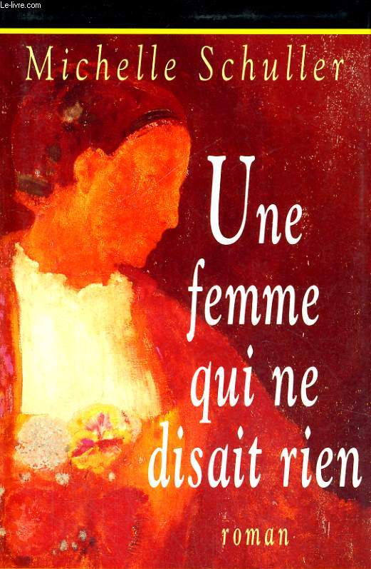 UNE FEMME QUI NE DISAIT RIEN