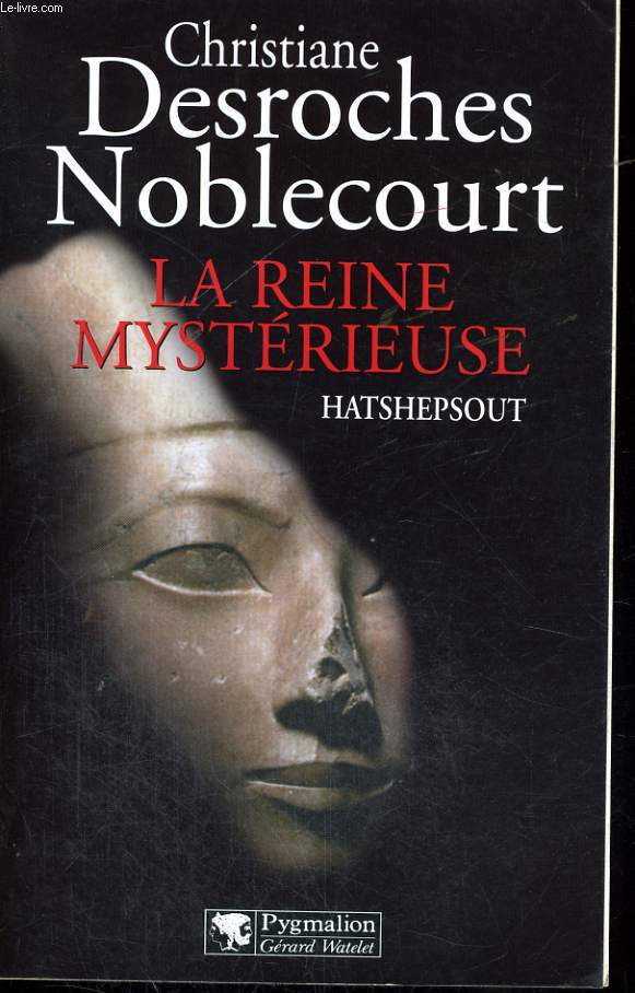 LA REINE MYSTERIEUSE HATSHEPSOUT