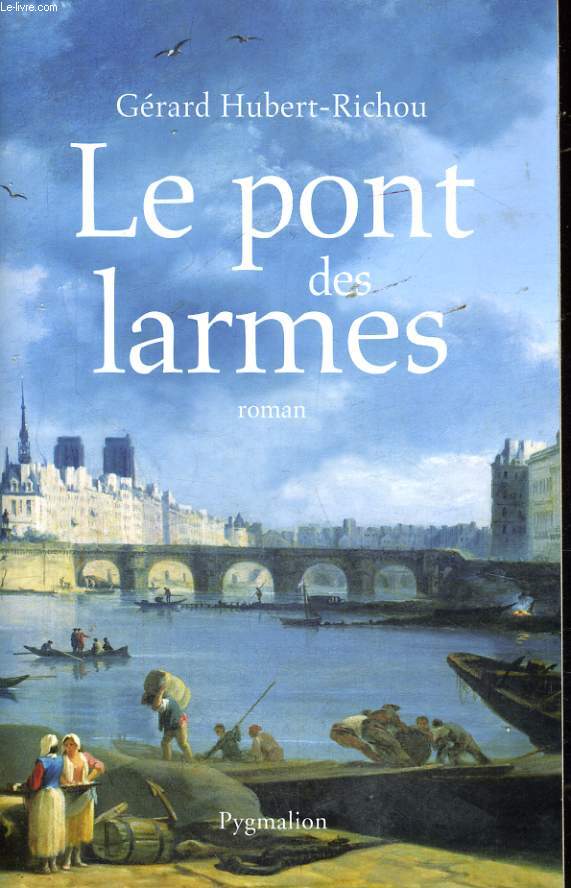 LE PONT DES LARMES