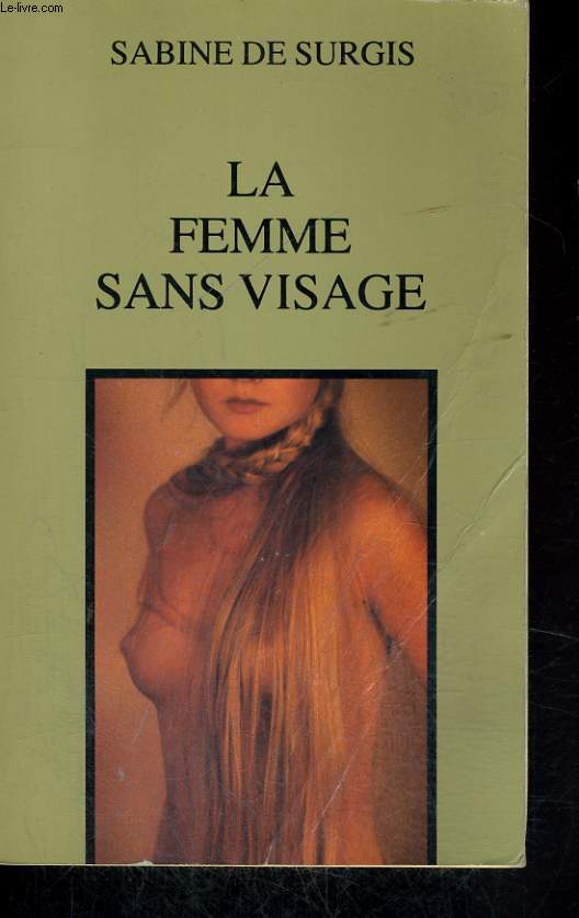 LA FEMME SANS VISAGE