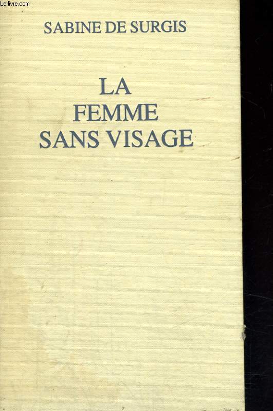 LA FEMME SANS VISAGE