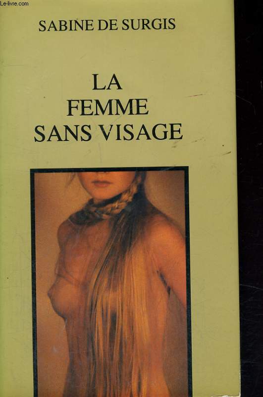 LA FEMME SANS VISAGE