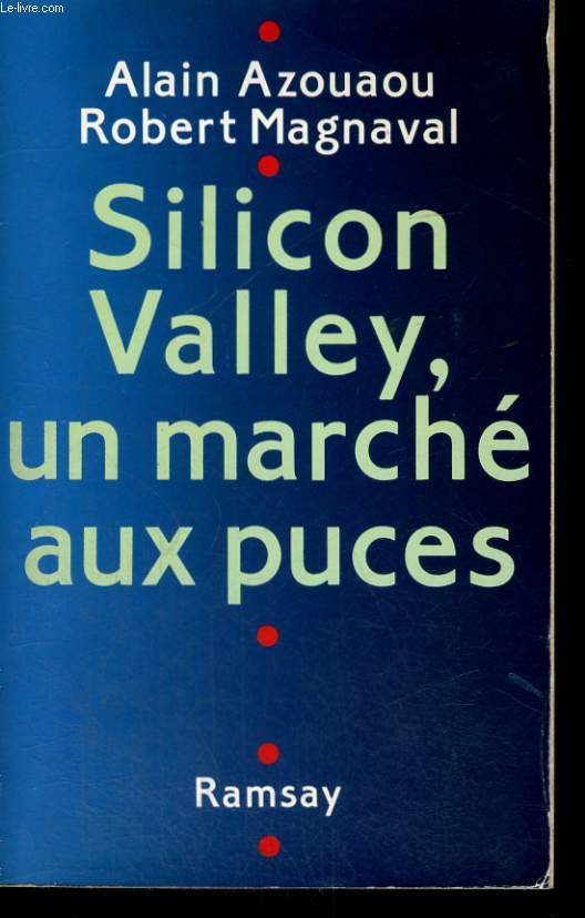 SILICON VALLEY, UN MARCHE AUX PUCES