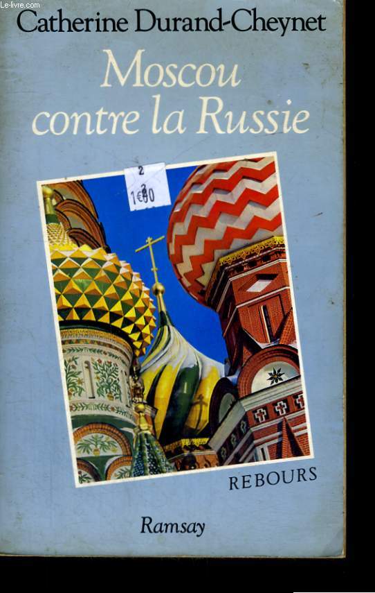 MOSCOU CONTRE LA RUSSIE