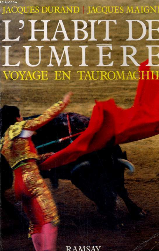 L'HABIT DE LUMIERE, VOYAGE EN TAUROMACHIE