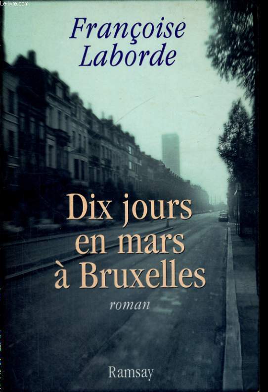 DIX JOURS EN MARS A BRUXELLES